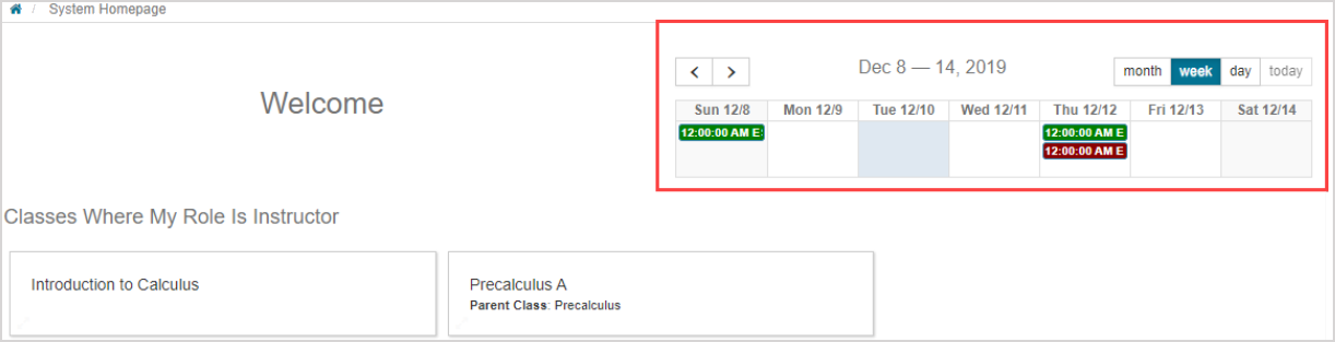 On System Homepage, the Calendar is displayed above Classes where my role is Instructor